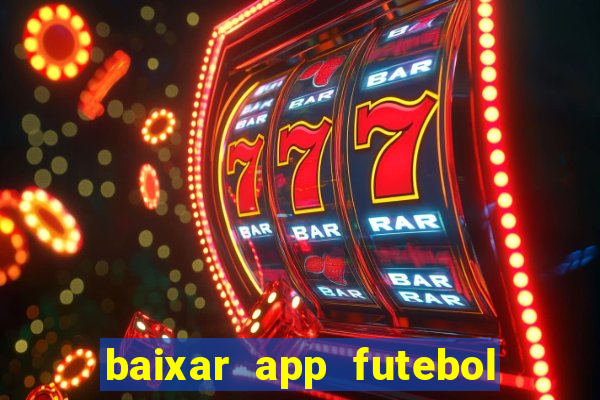 baixar app futebol da hora 3.7